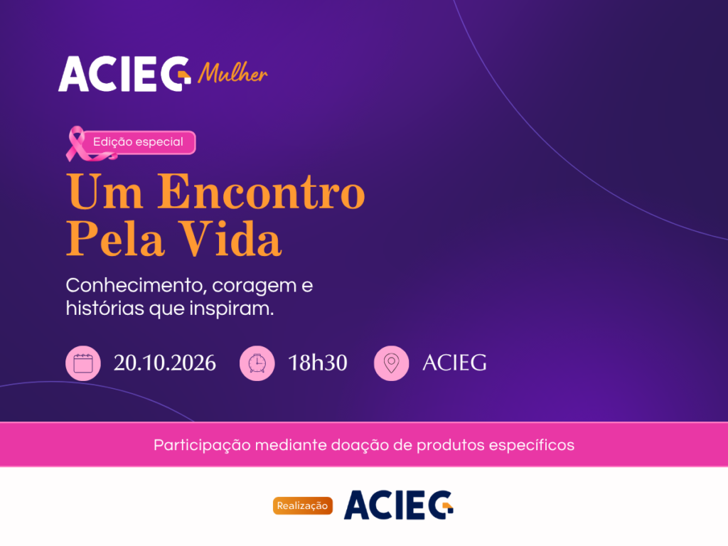 Card de divulgação do evento Um Encontro Pela Vida, da ACIEG Mulher